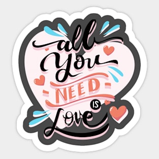 All You Need is Love Sticker